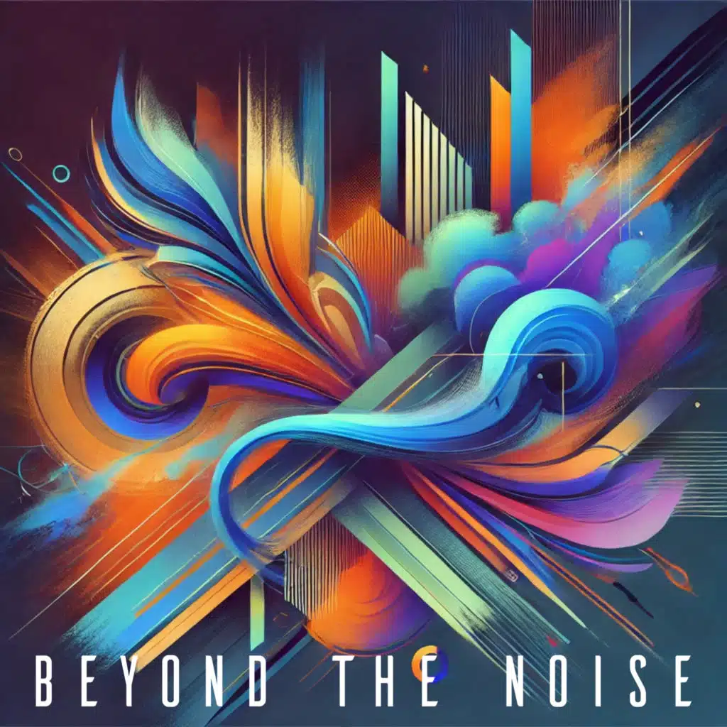 Beyond the noise