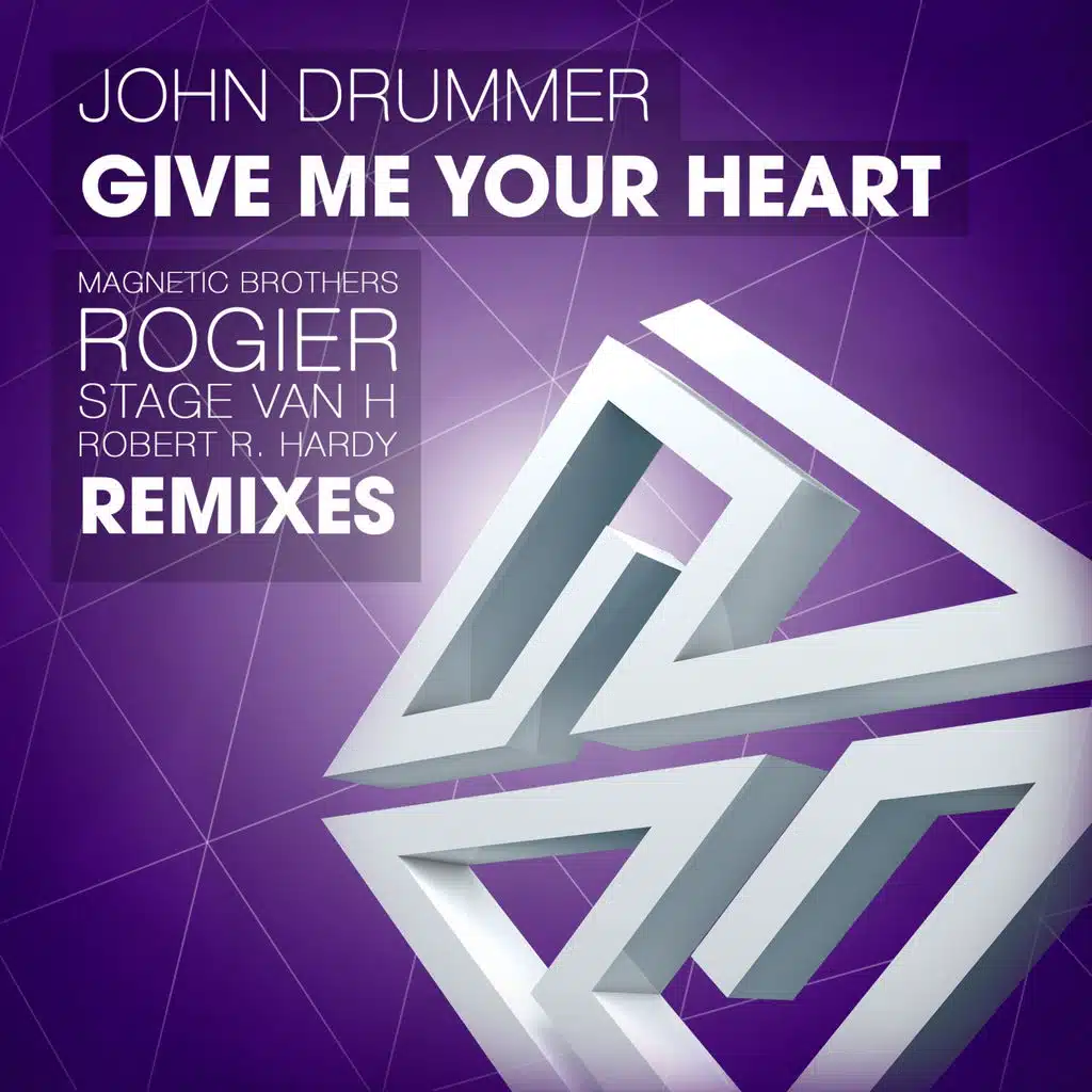 Give Me Your Heart (Robert R. Hardy Remix)