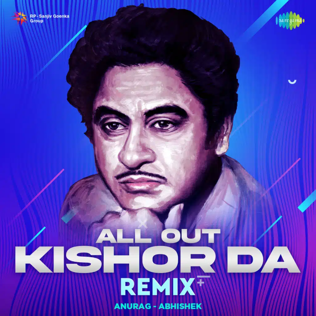 All out Kishor Da (Remix) [feat. Anurag-Abhishek]