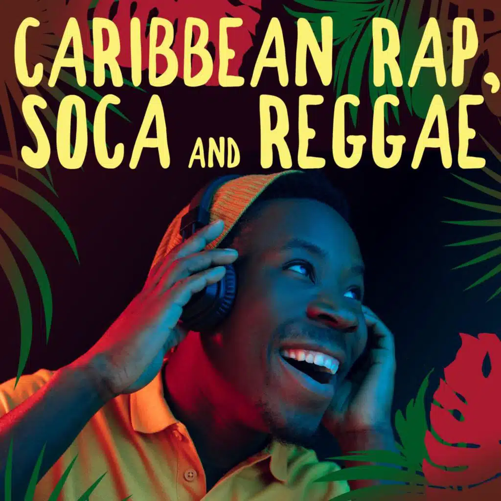 Caribbean Rap, Soca and Reggae