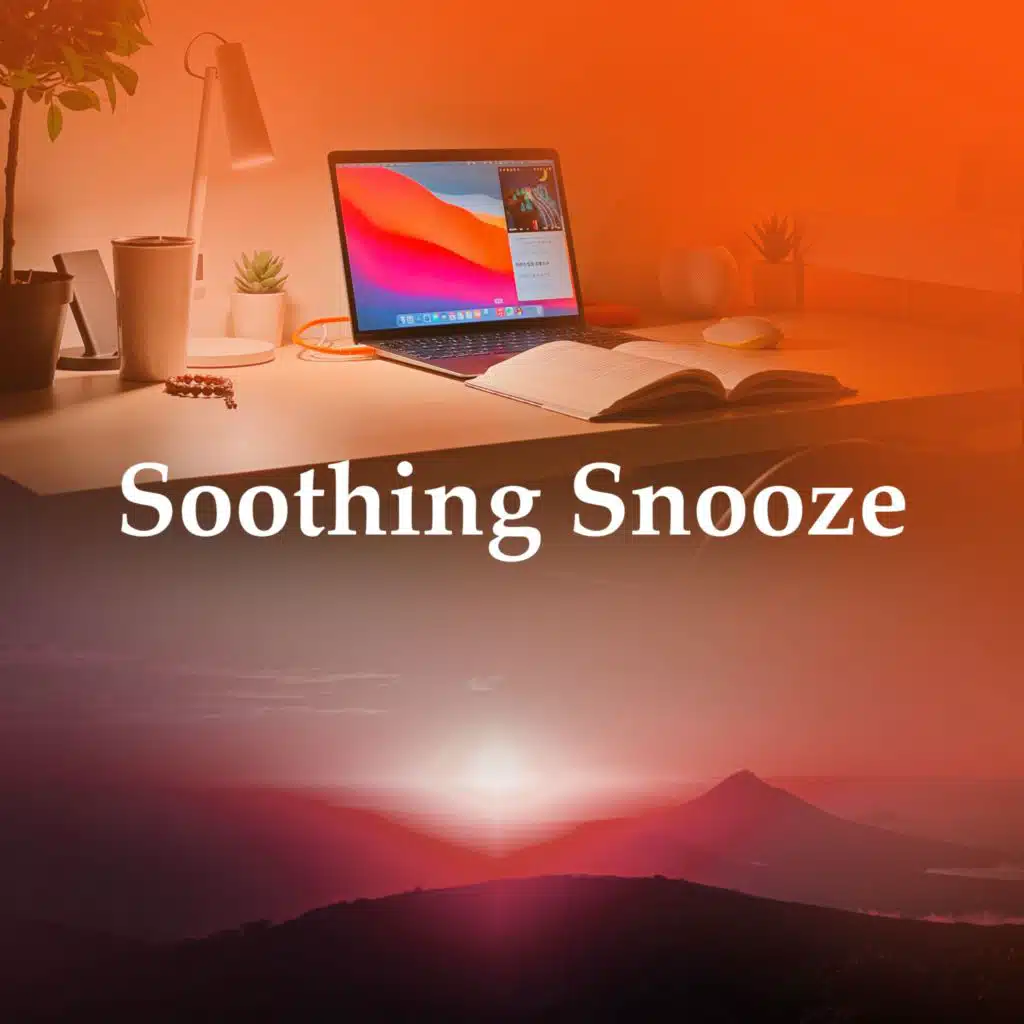 Soothing Snooze