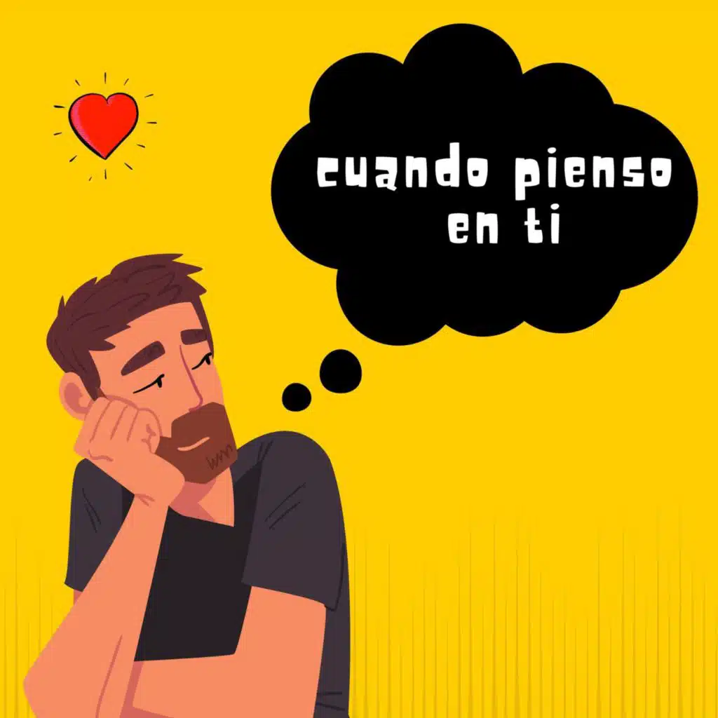 cuando pienso en ti