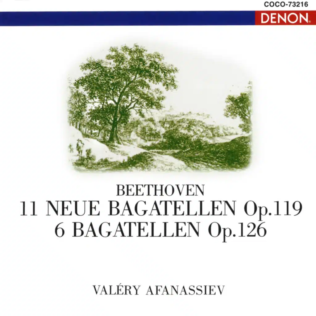 Beethoven: 11 Neue Bagatelles Op. 119 6 Bagatellen Op. 126