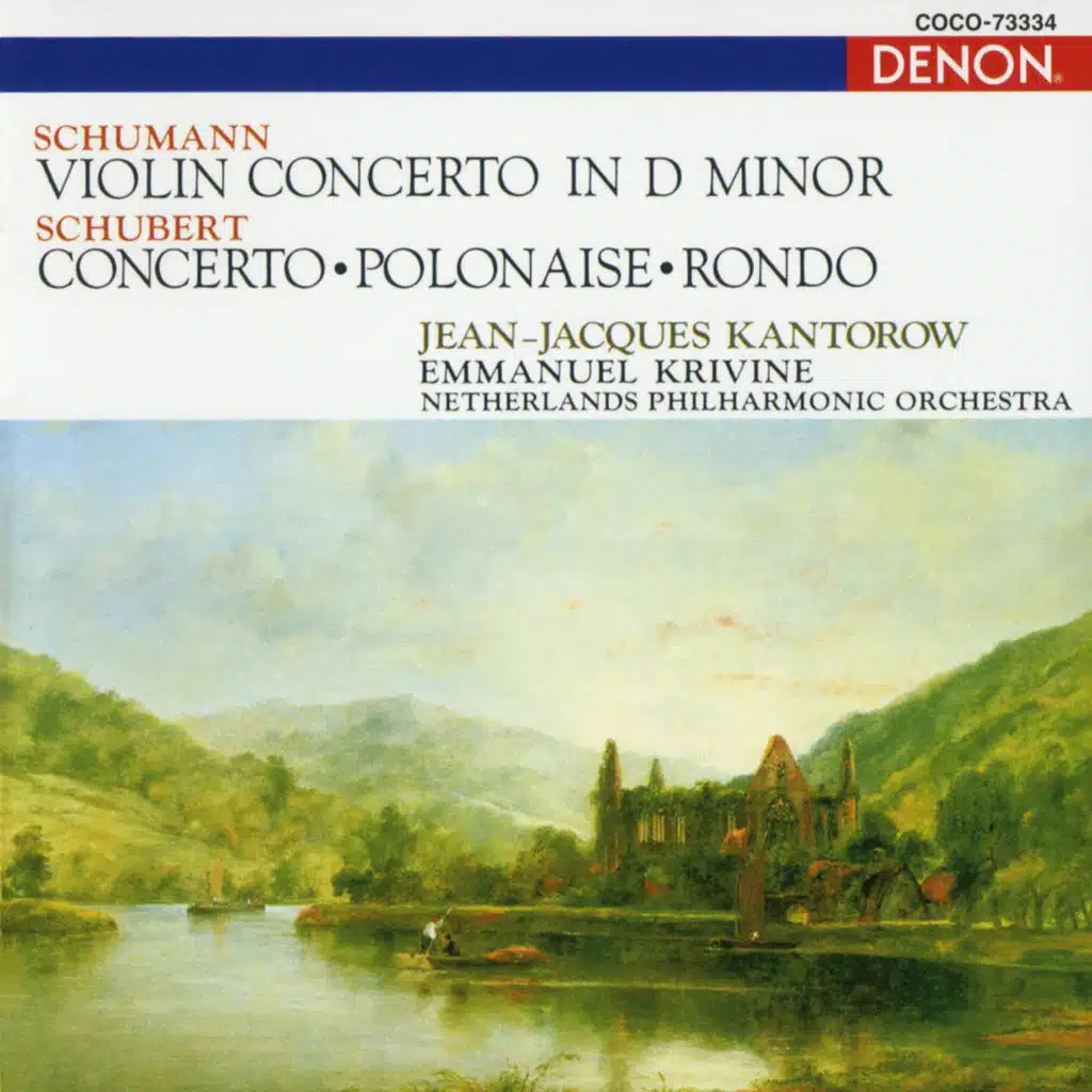 Schumann: Violin Concerto, Schubert: Concerto / Polonaise / Rondo