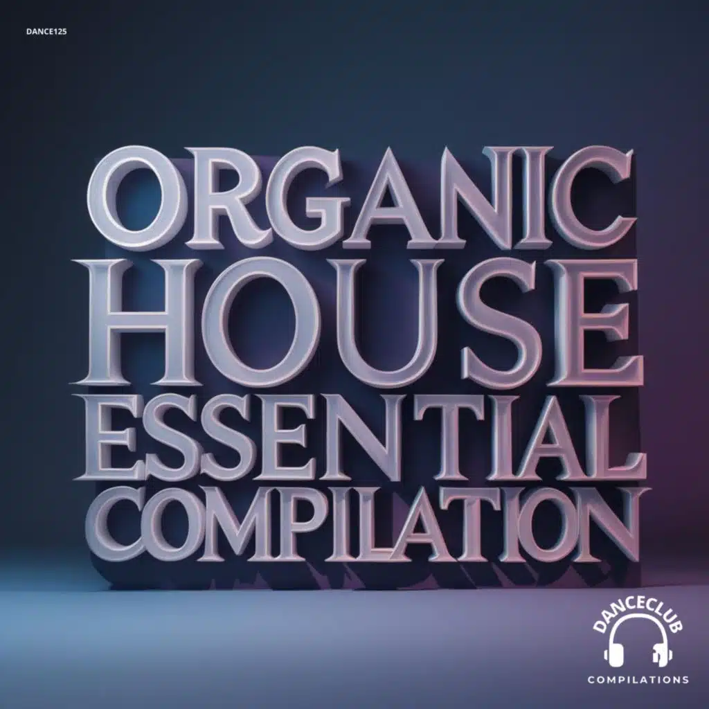 Organic House Esential Compilation