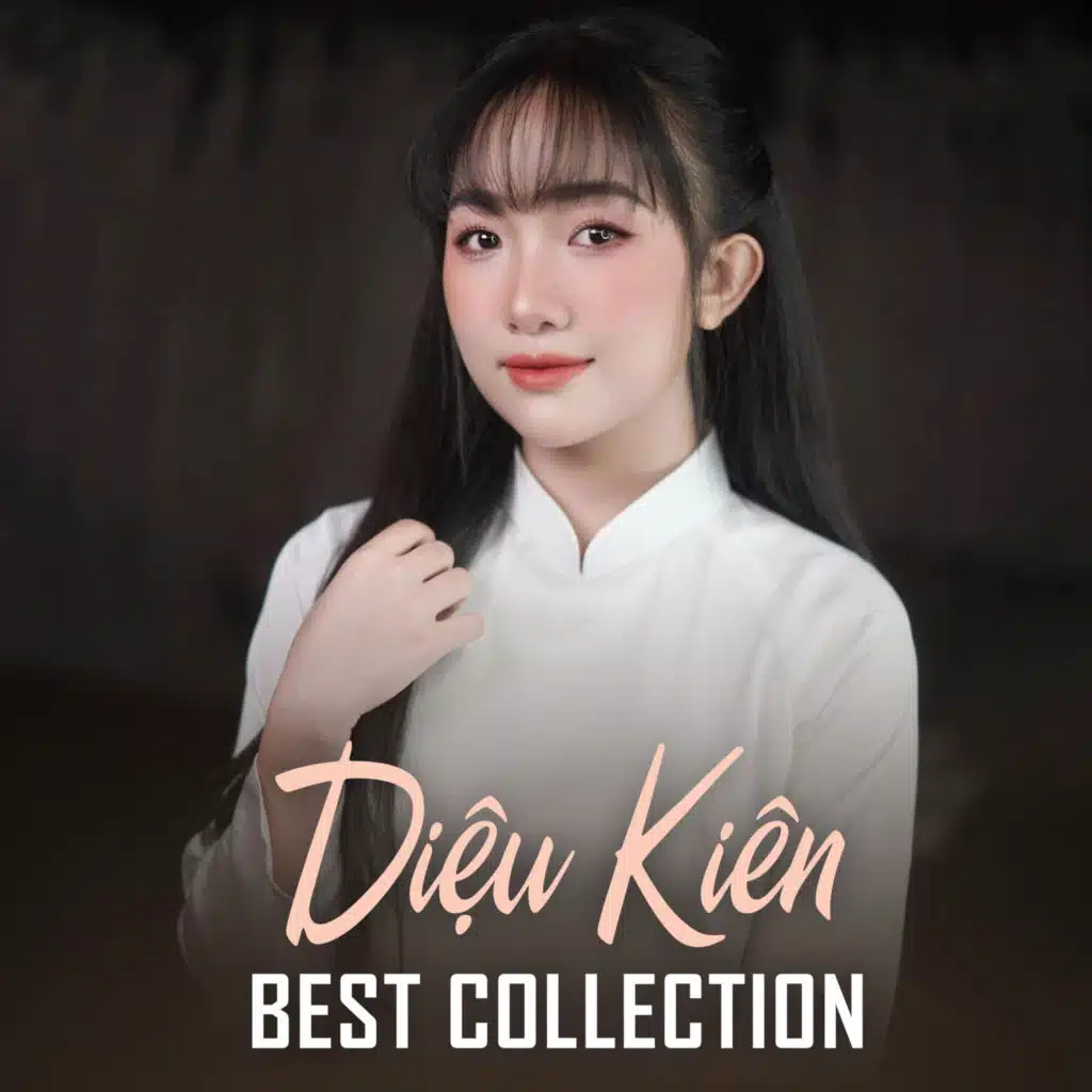 Diệu Kiên Best Collection