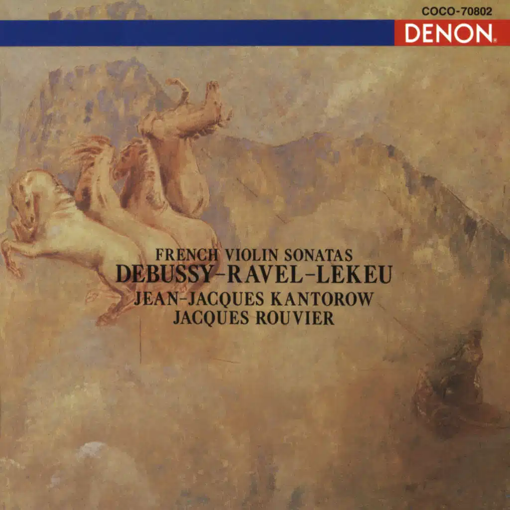 French Violin Sonatas: Debussy, Ravel, Lekeu
