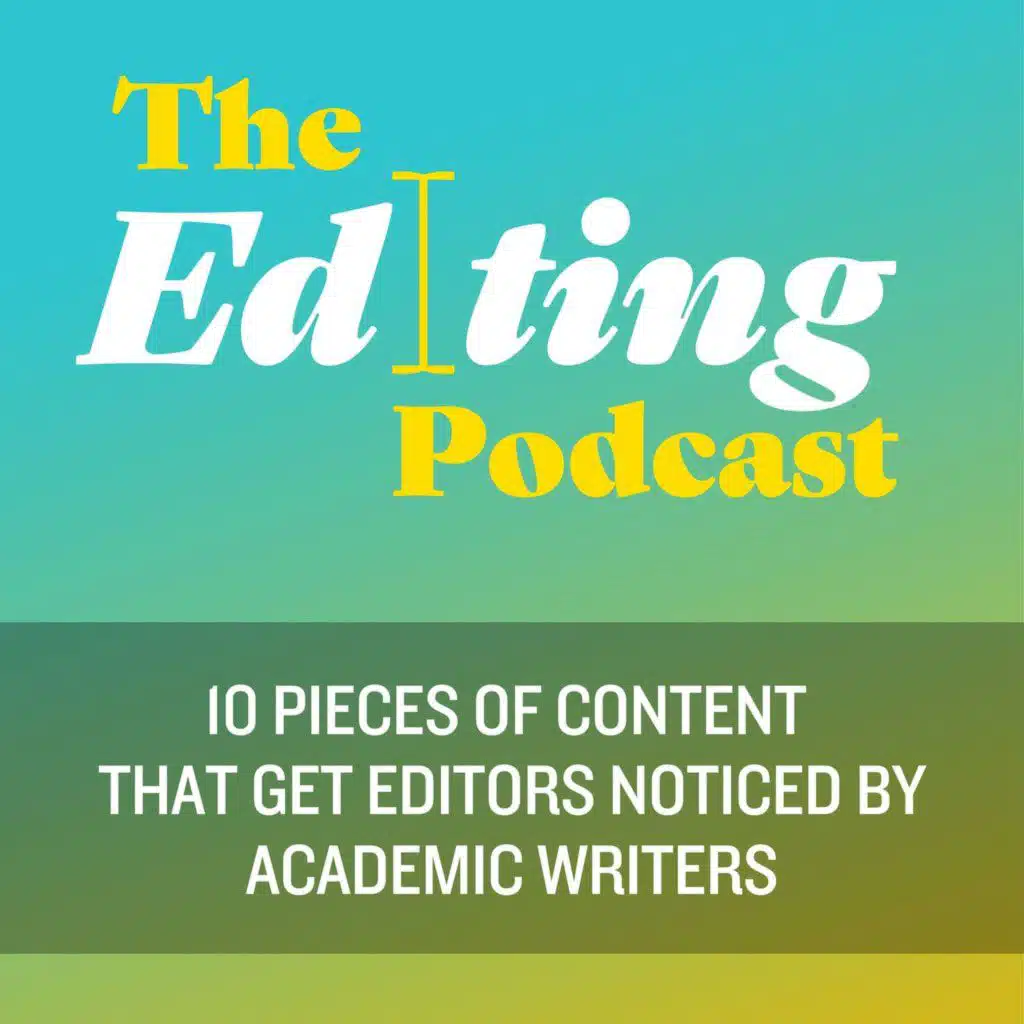 10 pieces of content that get editors noticed by academic writers
