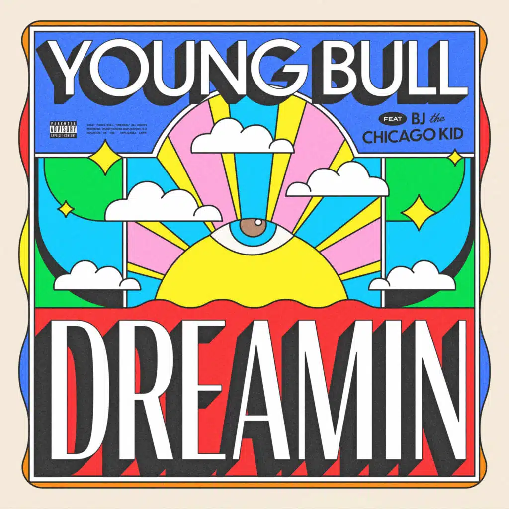 DREAMIN (feat. BJ the Chicago Kid)