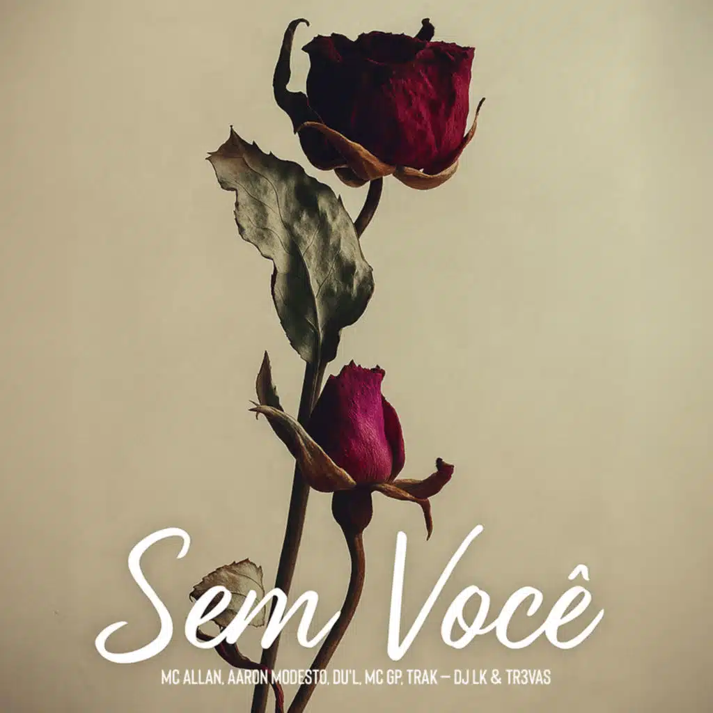 Sem Você (feat. MC GP, Trak & TR3VAS)