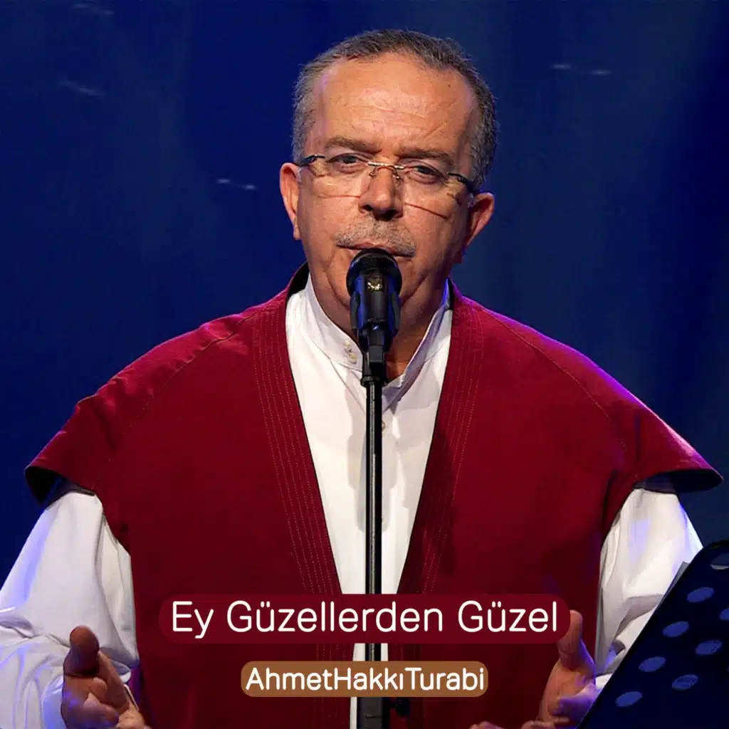 Ey Güzellerden Güzel