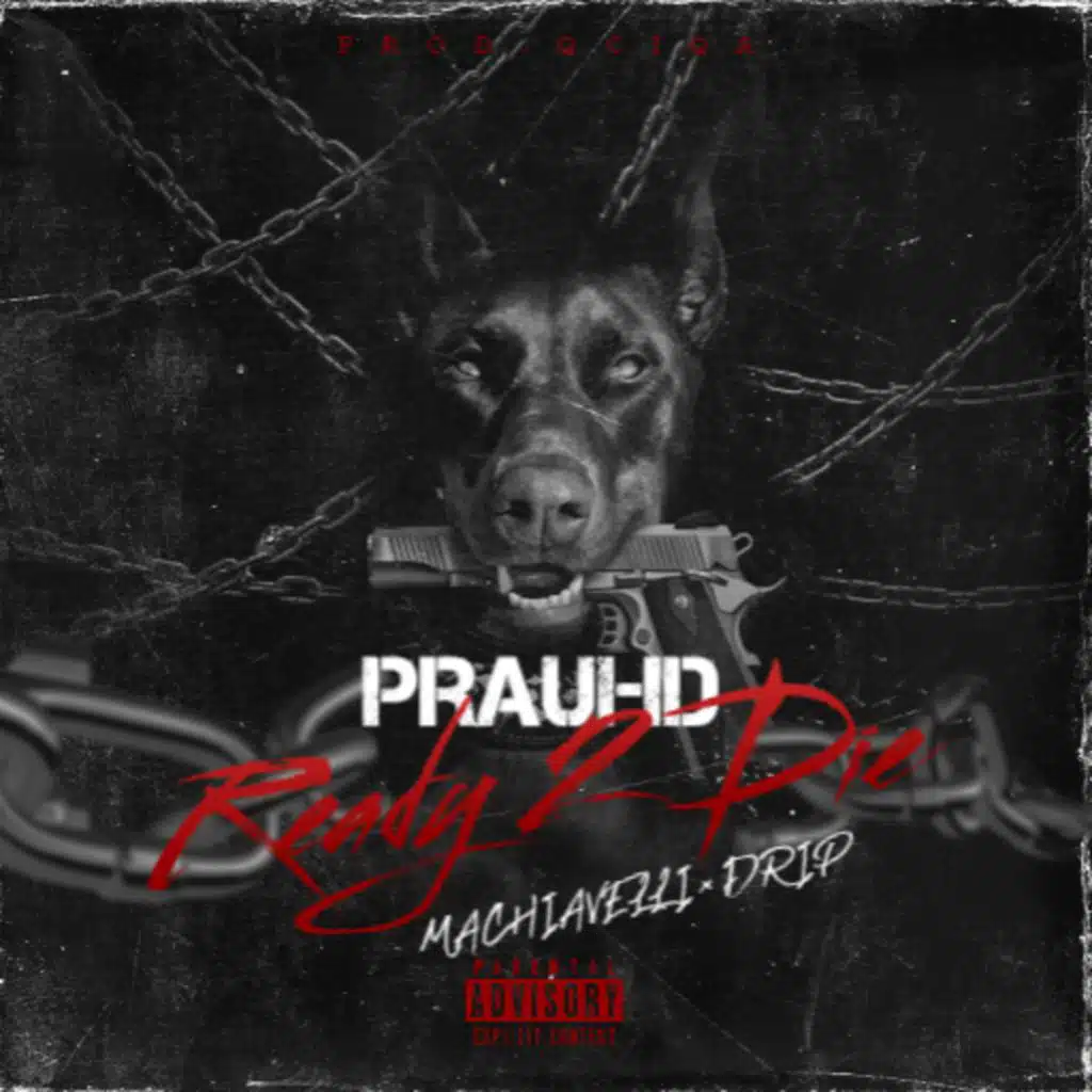 Ready 2 Die (feat. Dripp & Machiavelli)