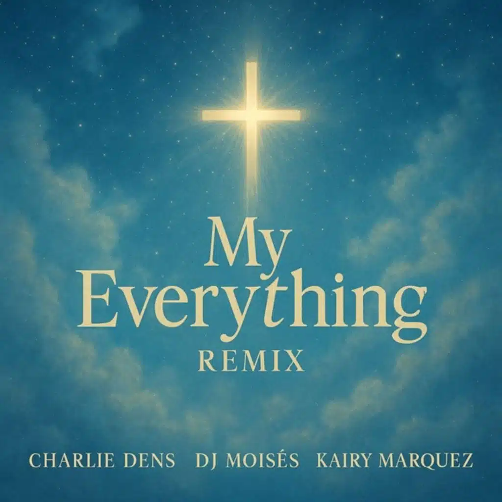 My Everything - Remix (feat. Padre Jucinei Vilpert Natal CSJ.)