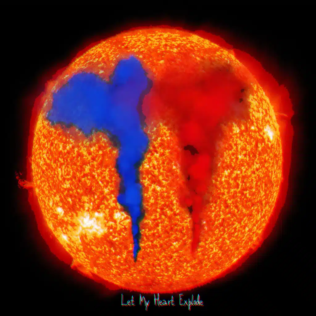 Let My Heart Explode