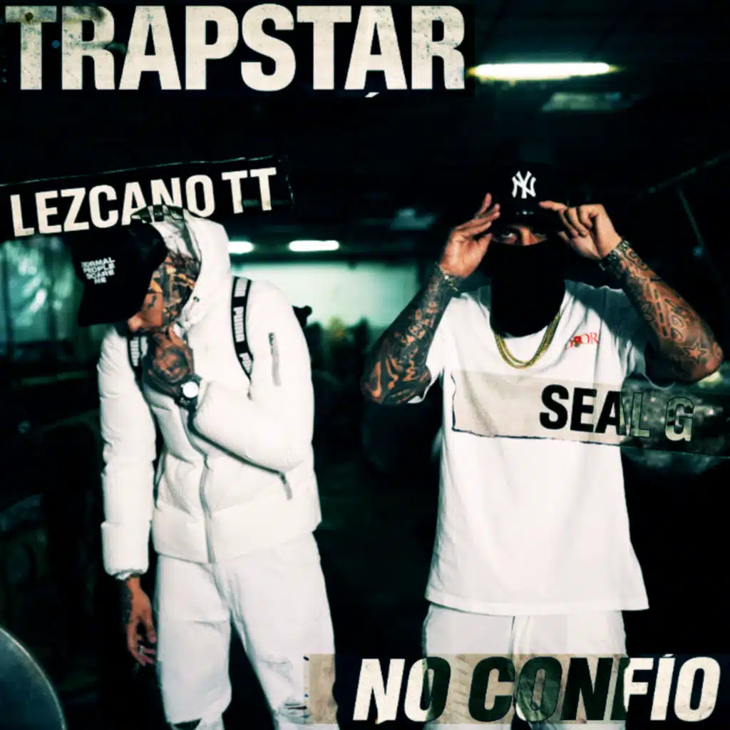 Trapstar / No Confío