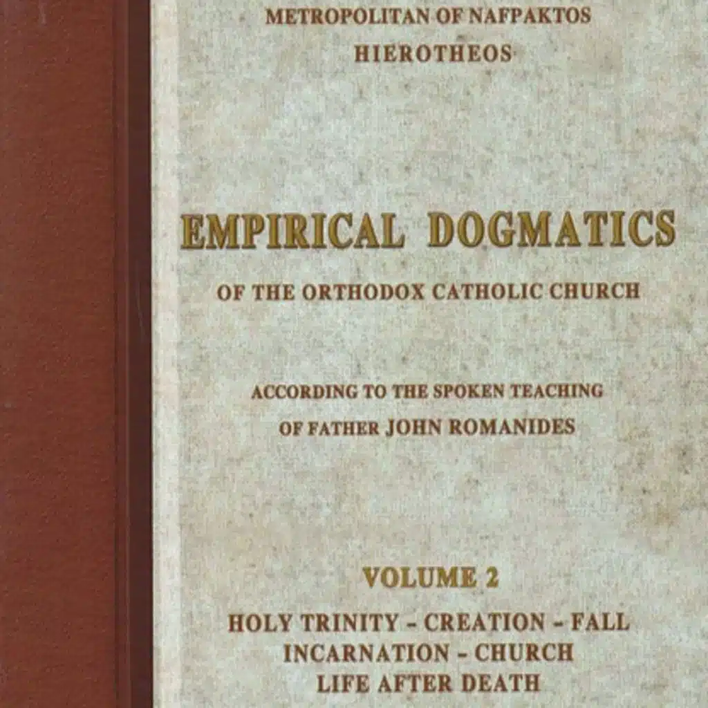 ANCESTRAL SIN - According to the Spoken Teaching of Father John Romanides - VOL 2