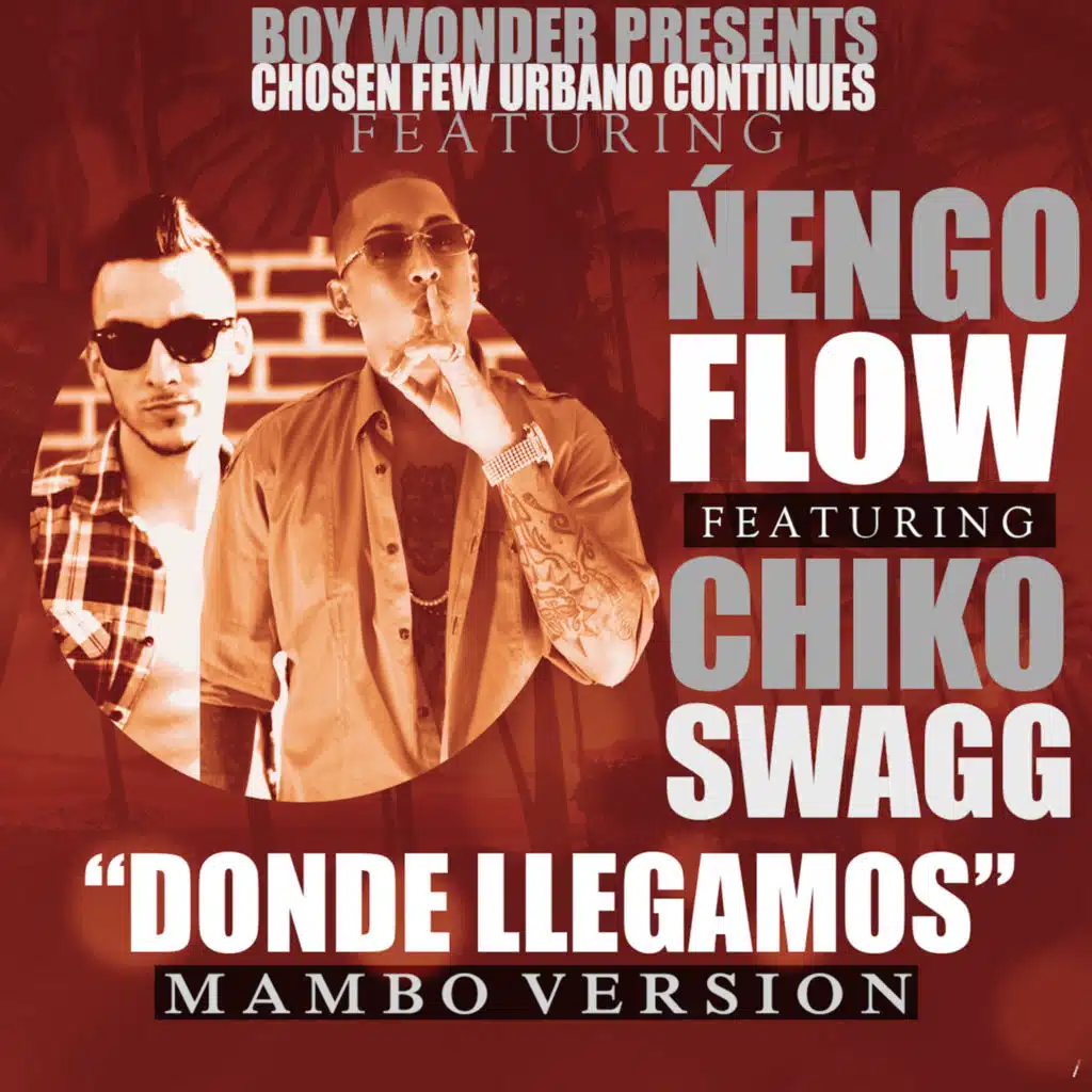 Donde Llegamos (feat. Chiko Swagg) [Mambo Version]