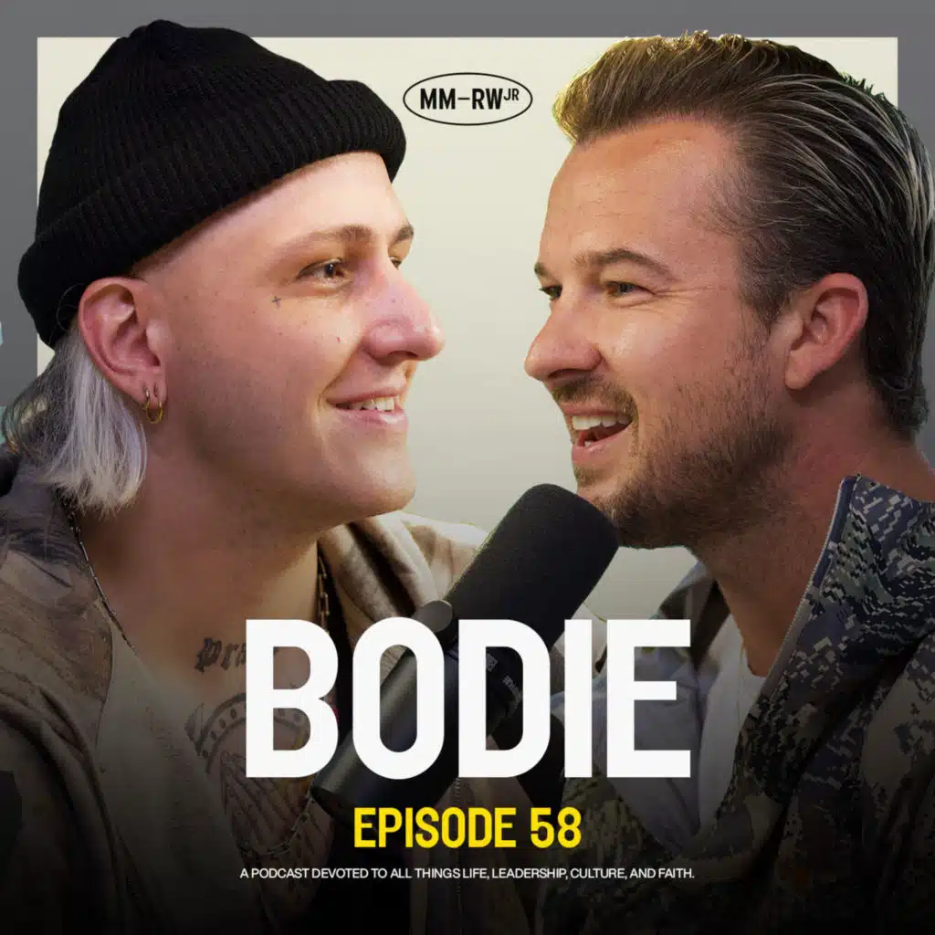 Ep 58 — Bodie: God Told Me I'd Be on The Voice…Then I Got Cut — Rich Wilkerson Jr. 