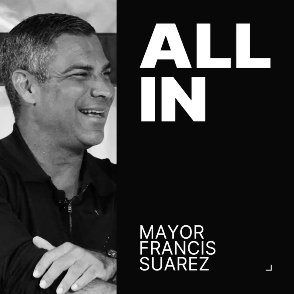 Miami Mayor Francis Suarez: The Recipe for Creating America's Happiest City | All-In Live from Miami