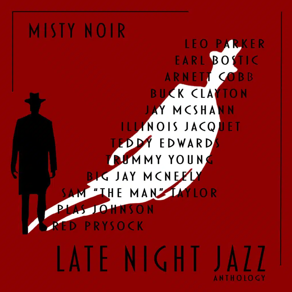 Misty Noir - Late Night Jazz Anthology - Mysterious and Smoky Jazz