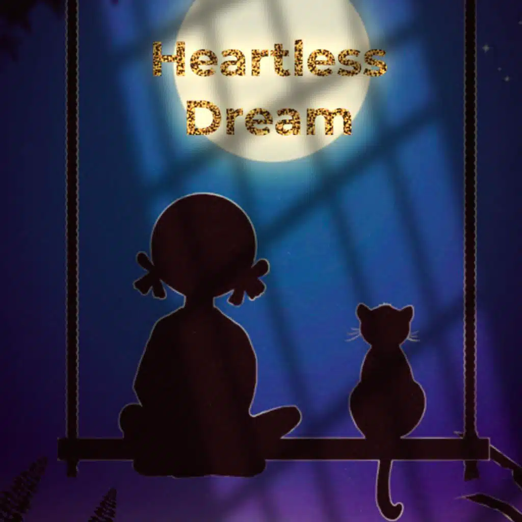 Heartless dream