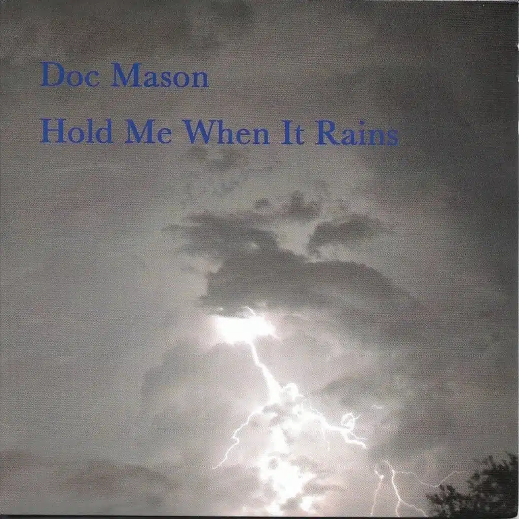Hold Me When It Rains