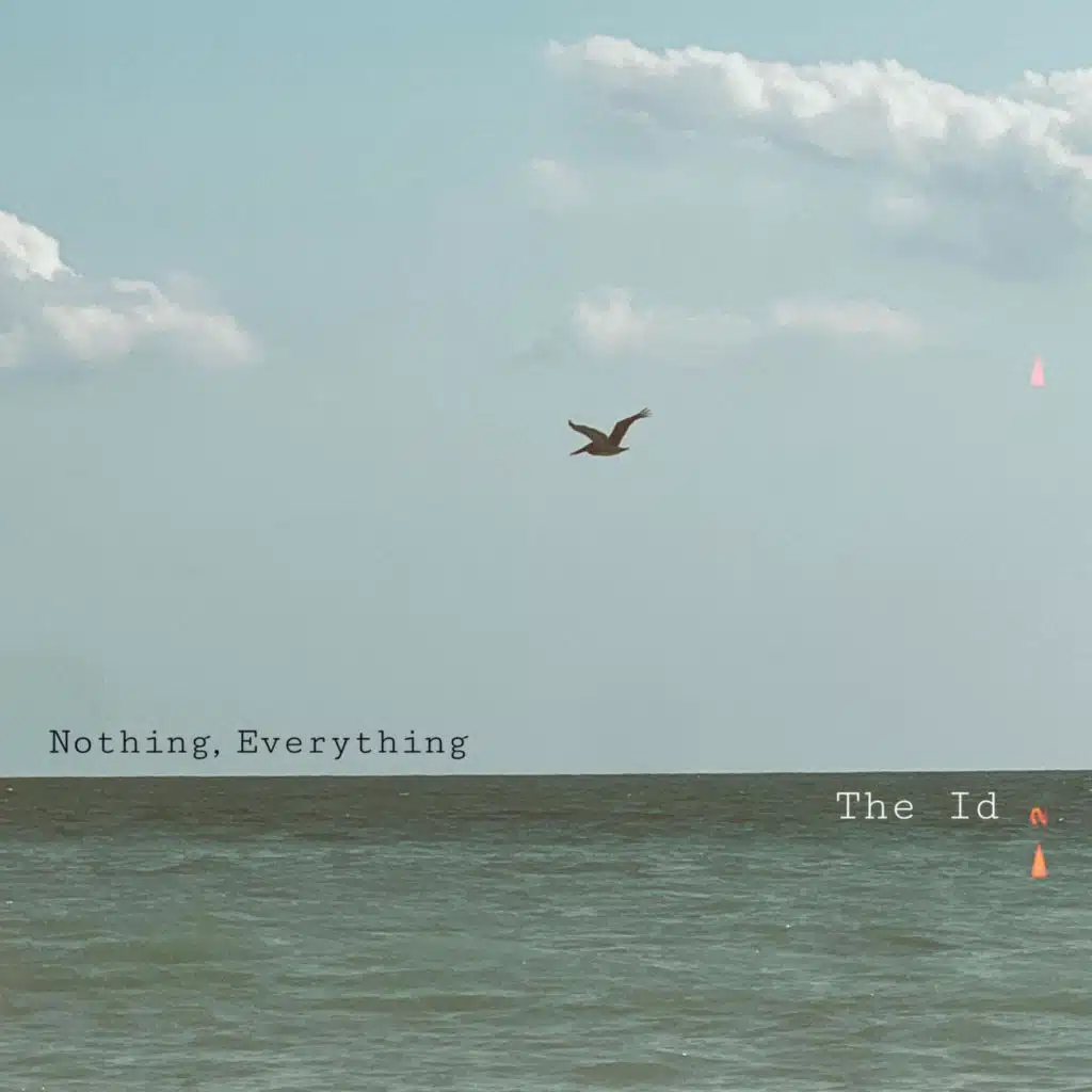 Nothing, Everything