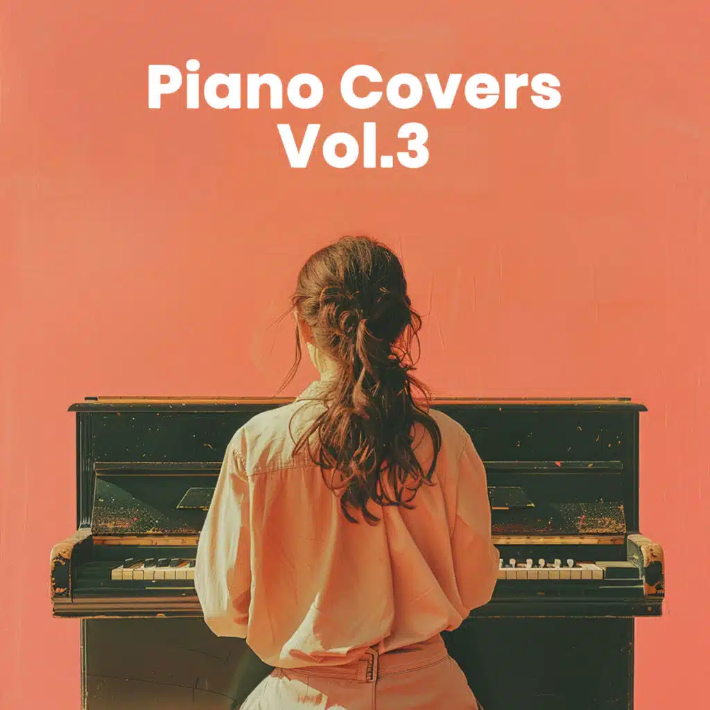 Piano Covers of Famous Songs
