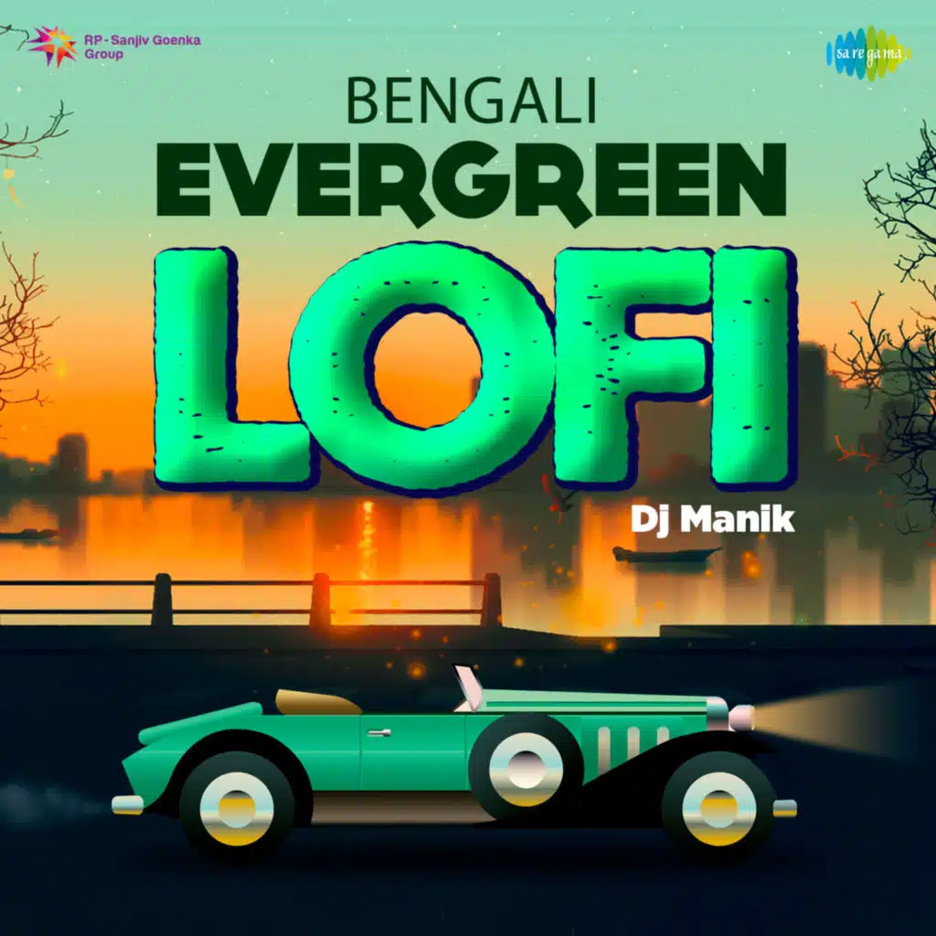 Bengali Evergreen (Lofi) [feat. Dj Manik]