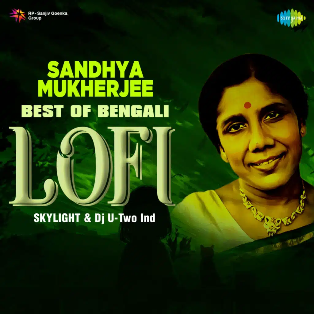 Sandhya Mukherjee - Best of Bengali Lofi (feat. SKYLIGHT & Dj U-Two Ind)