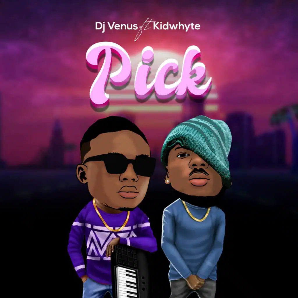 Pick (feat. Kidwhyte)