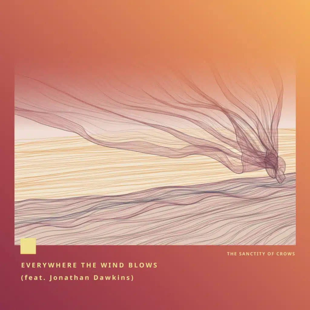 Everywhere the Wind Blows (feat. Jonathan Dawkins)