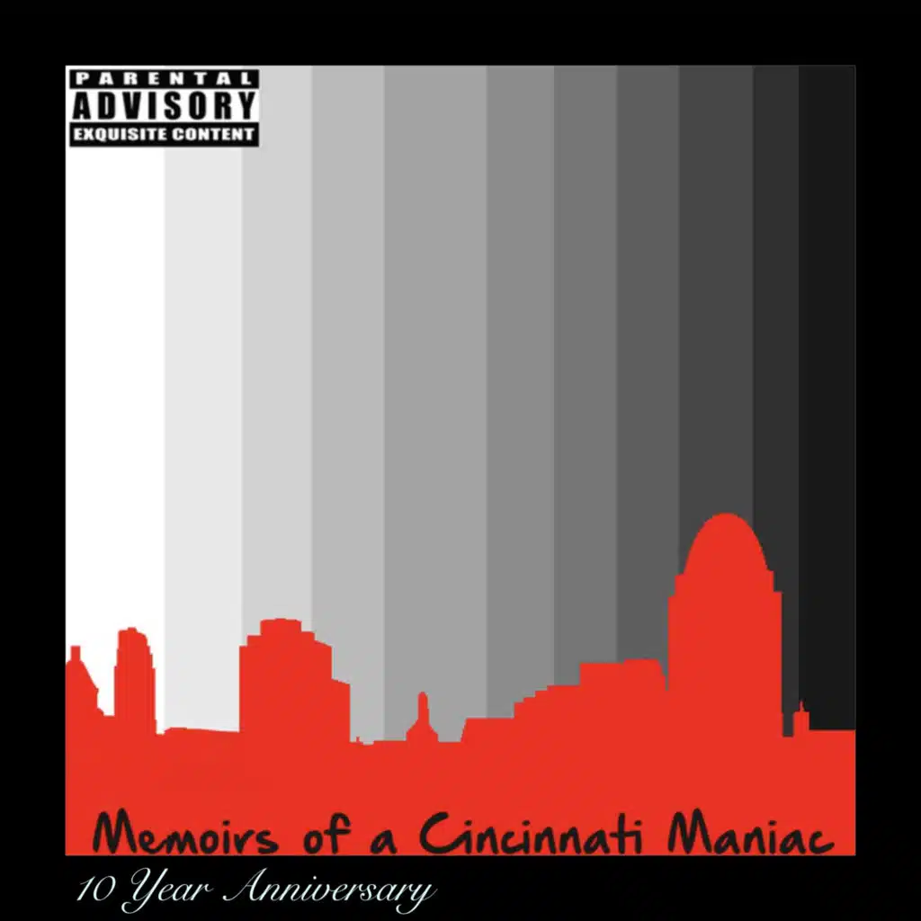 Memoirs of a Cincinnati Maniac (10 Year Anniversary Edition)
