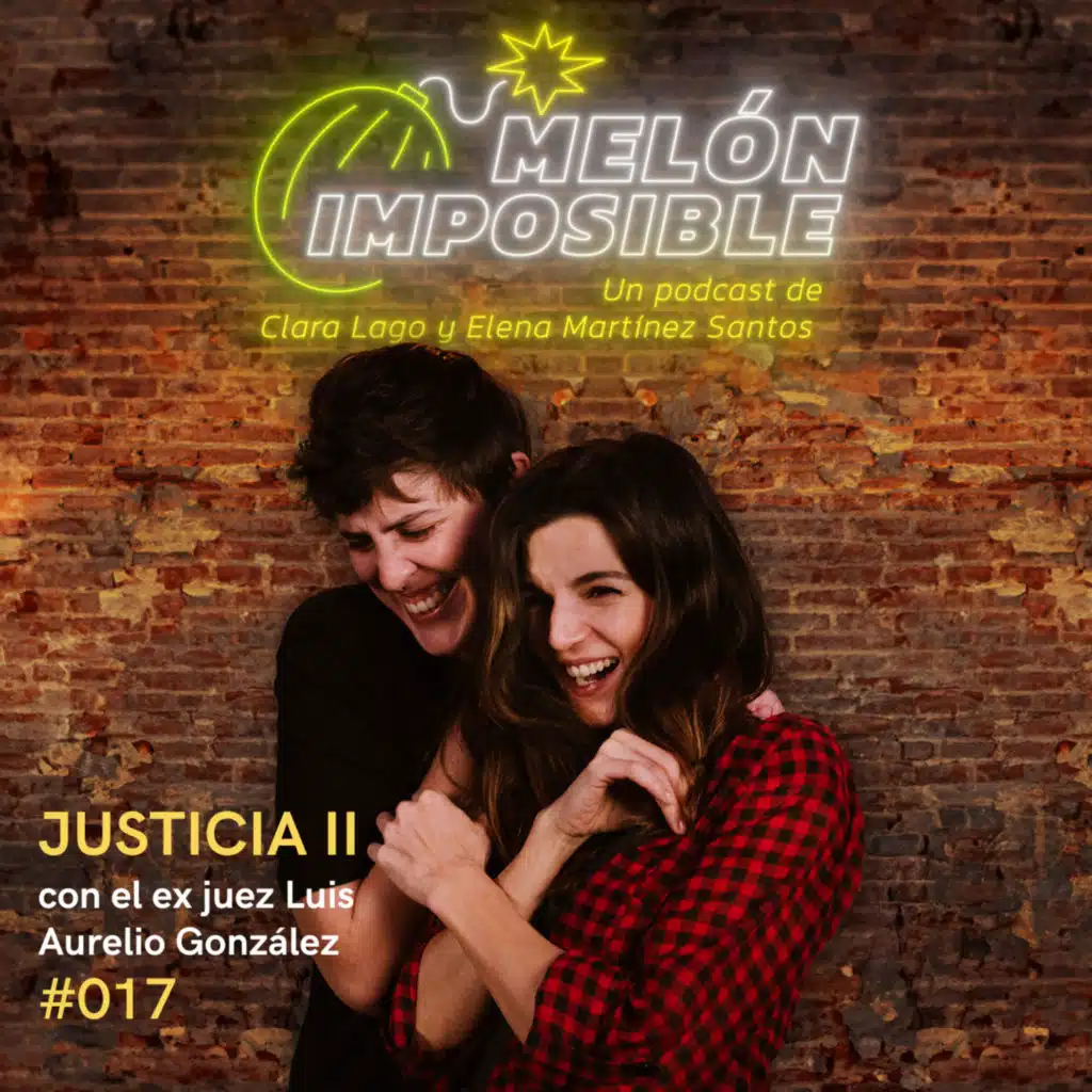 #017 Justicia II con el ex juez Luis Aurelio González