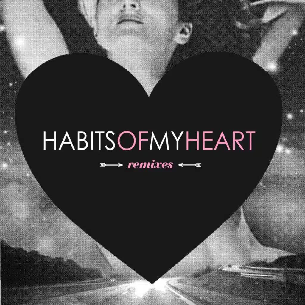 Habits of My Heart (Elk Road Remix)