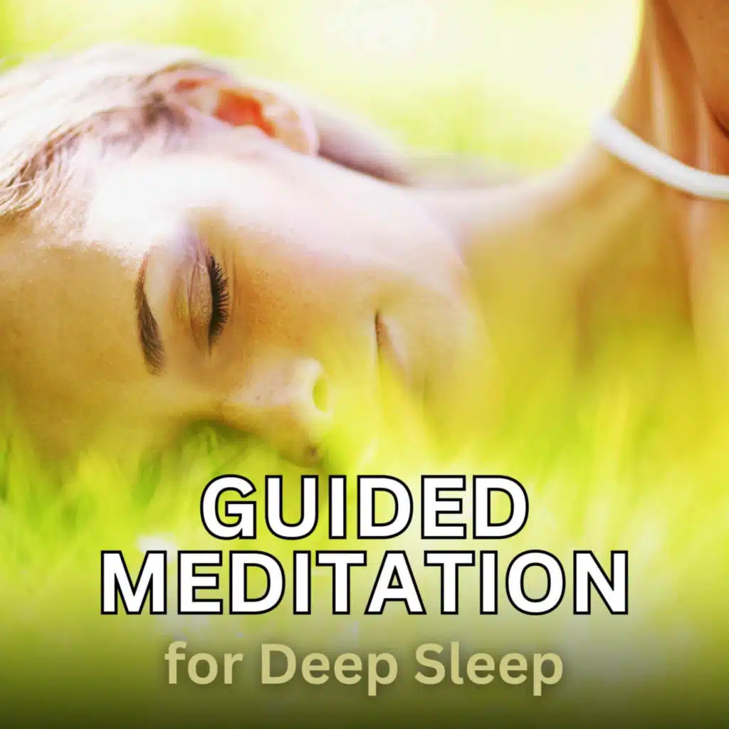 Guided Deep Sleep for 25 Minutes