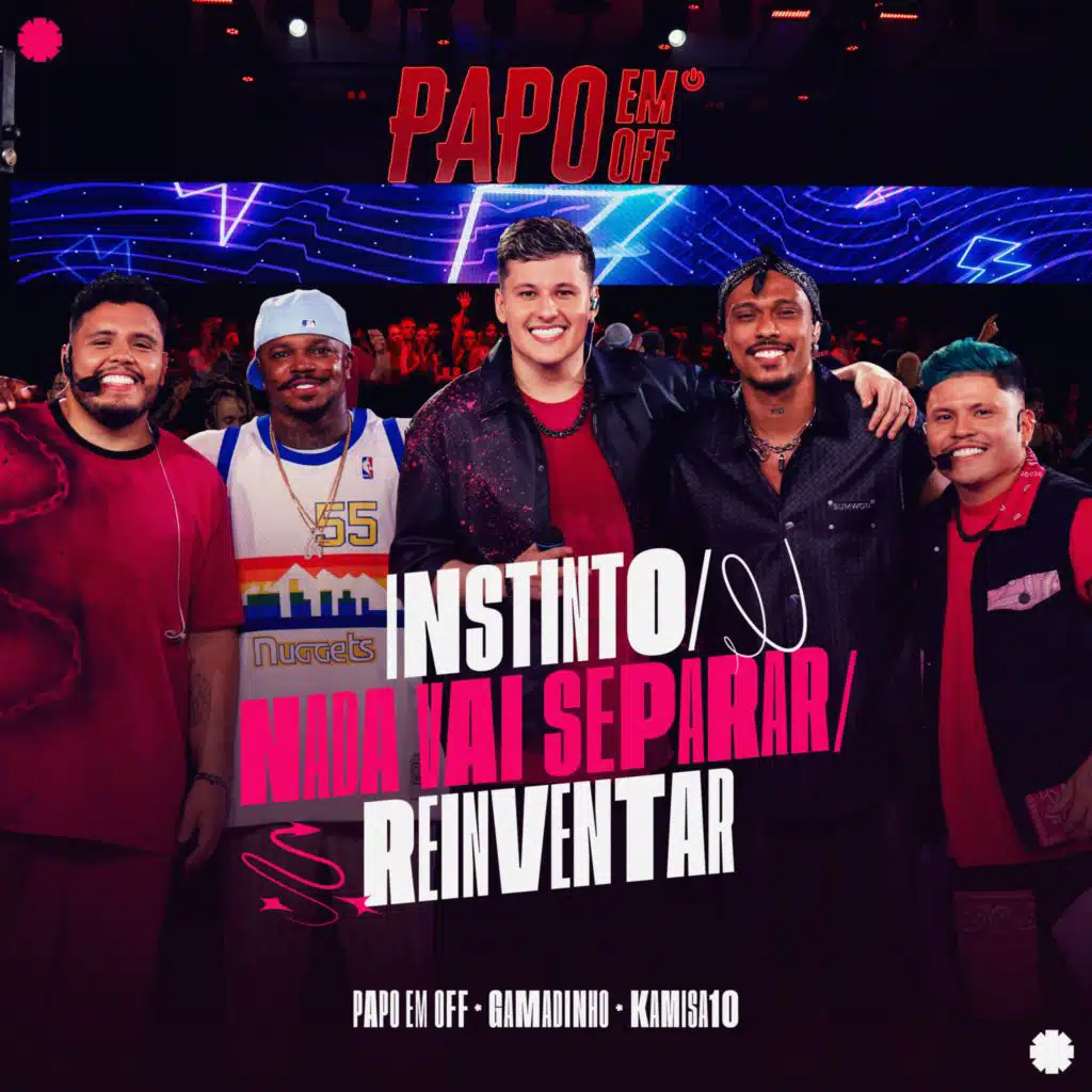 Papo em Off, Gamadinho & Kamisa 10