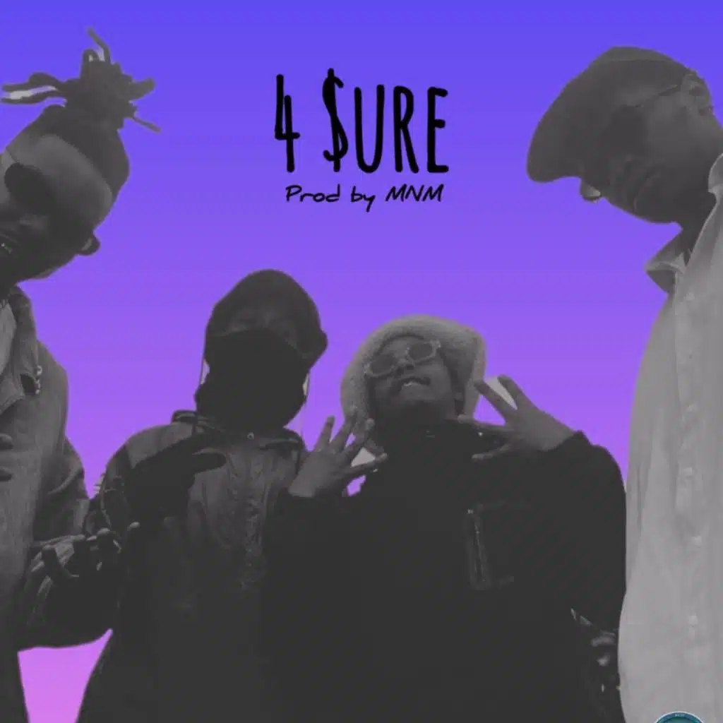 4$ure (feat. Prodbymnm, Eight08nexxus, Cloud Lowkie & HoodBaby)