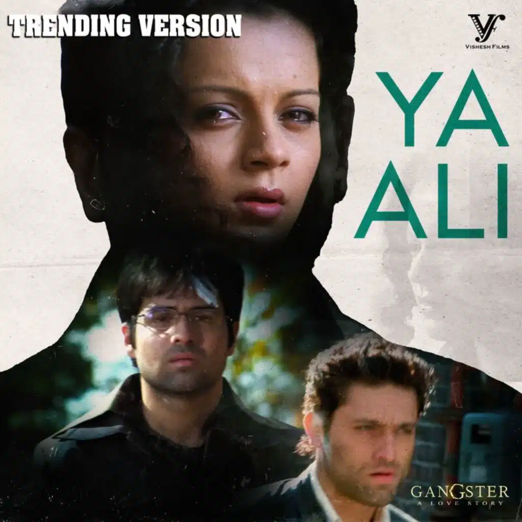 Ya Ali (Trending Version / From "Gangster")