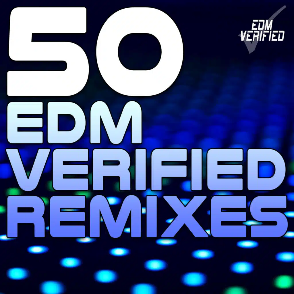 50 EDM Verified Remixes