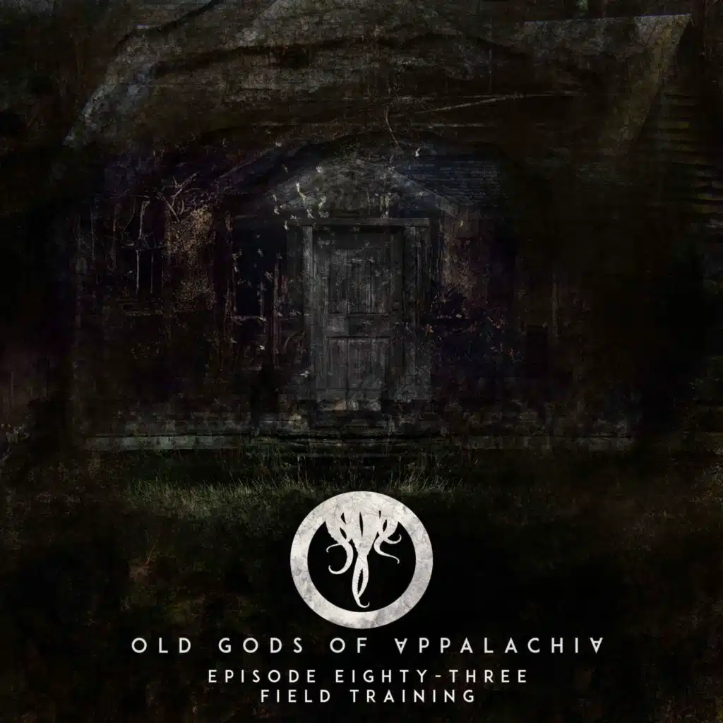 Episode 83: Field Training