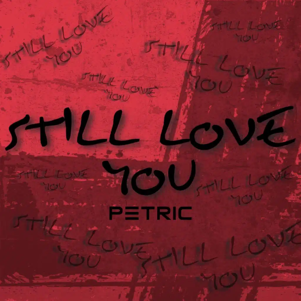 Still Love You