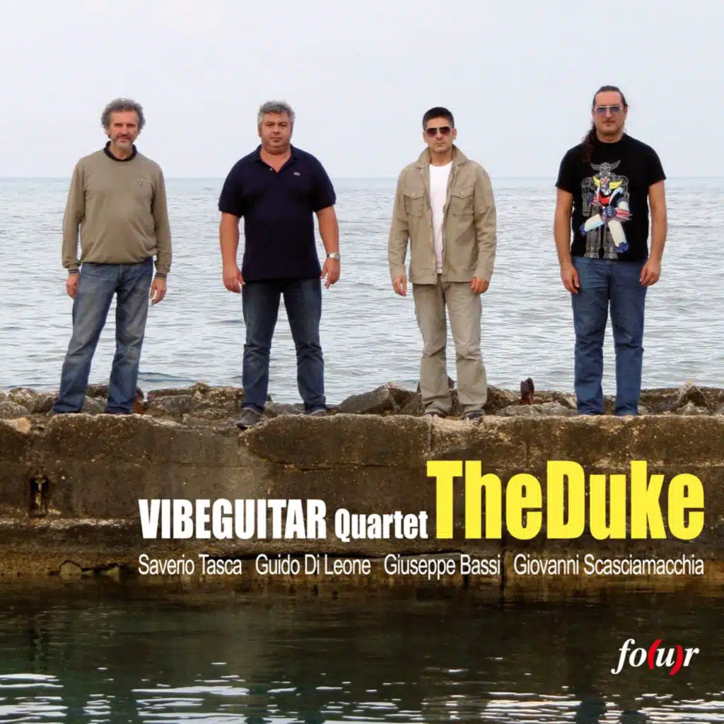 The Duke (VibeGuitar Quartet) [feat. Giuseppe Bassi & Giovanni Scasciamacchia Quintet]