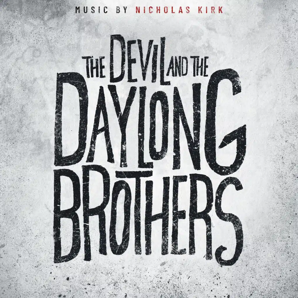 The Devil and the Daylong Brothers (Original Score)
