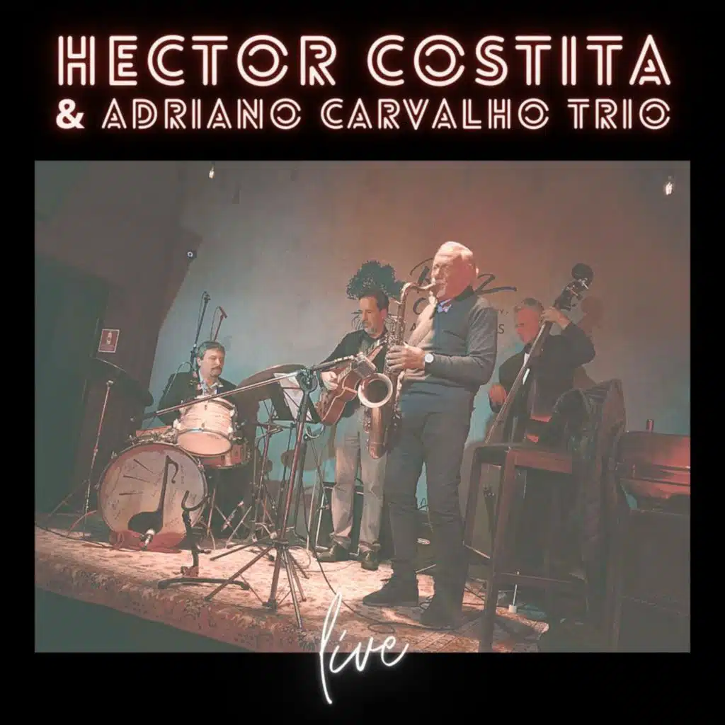 HECTOR COSTITA & ADRIANO CARVALHO TRIO, Live (feat. Frank Herzberg & Billy Ponzio)