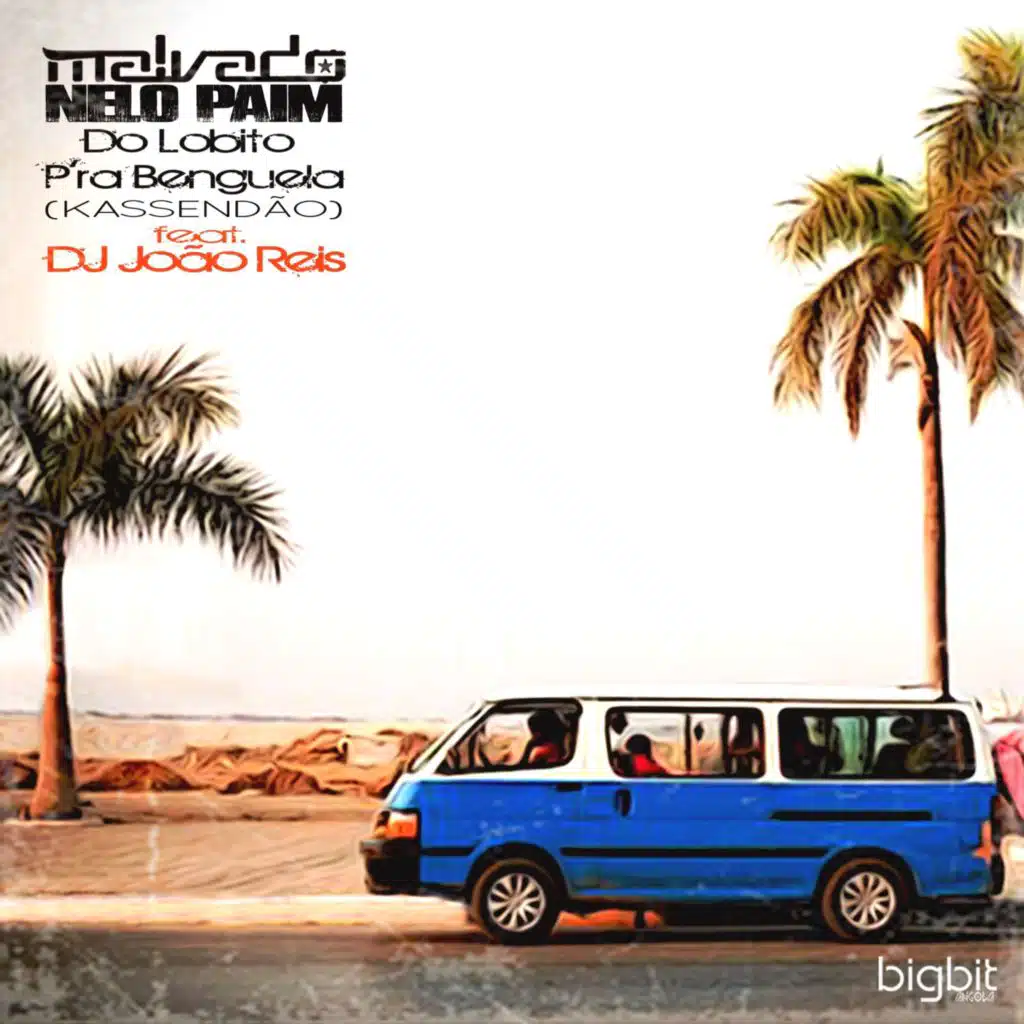 Do Lobito P'ra Benguela (KASSENDÃO) [feat. DJ João Reis]