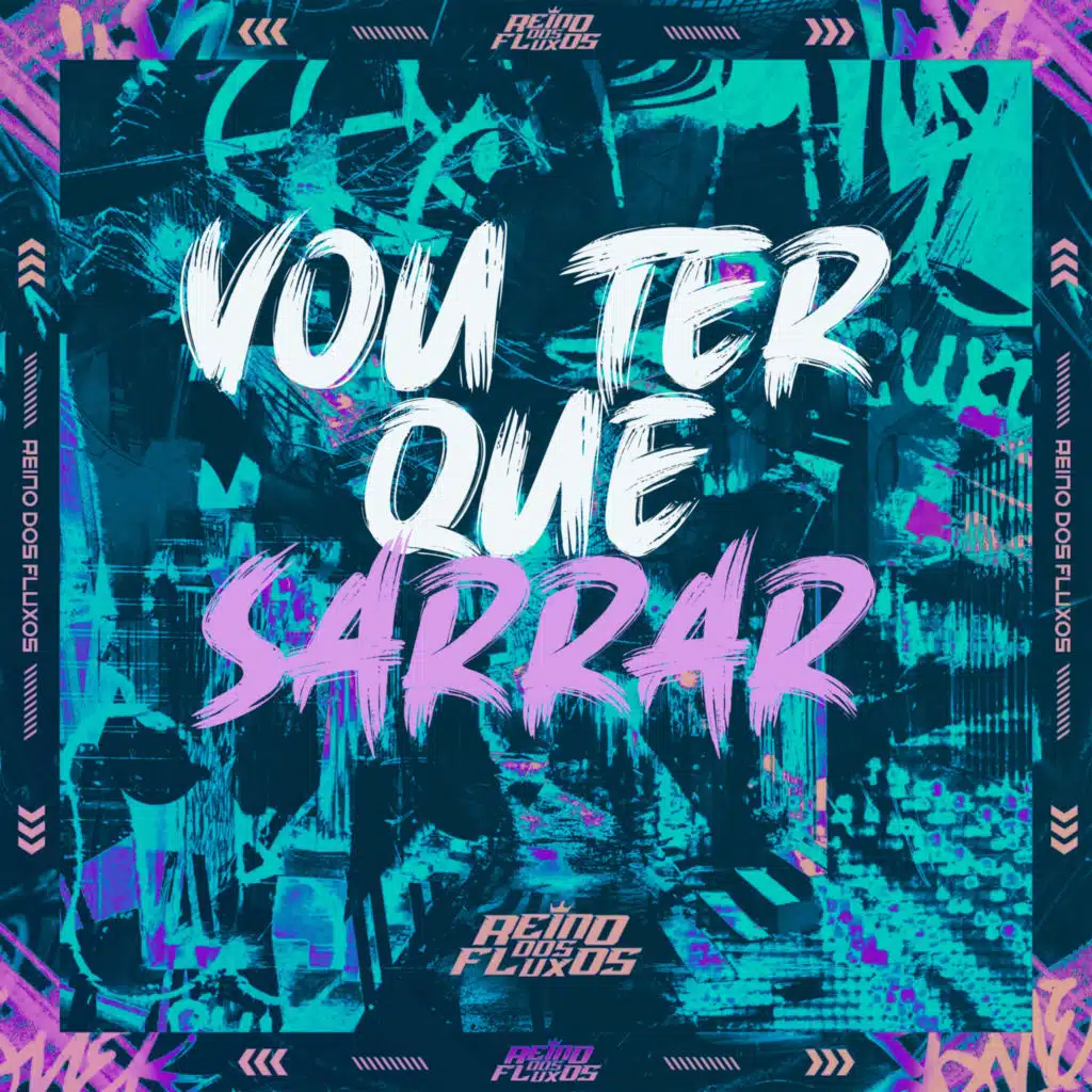 Vou Ter Que Sarrar