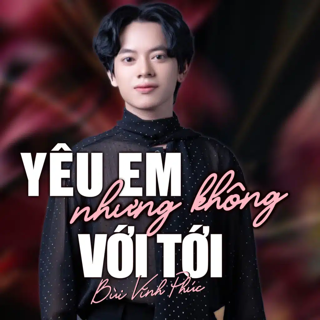 Yêu Em Nhưng Không Với Tới