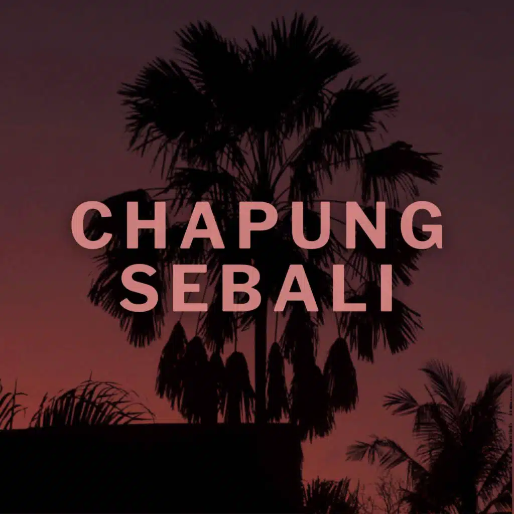 CHAPUNG SEBALI
