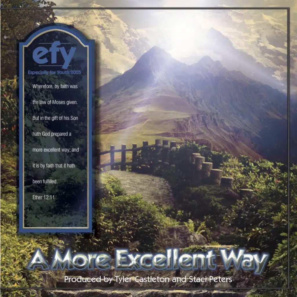 A More Excellent Way: Efy 2005